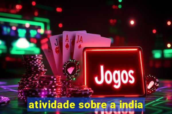 atividade sobre a india